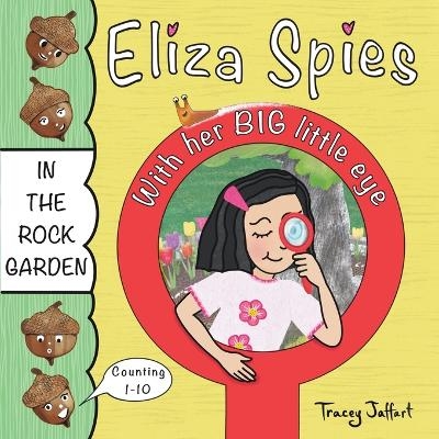 Eliza Spies With Her Big Little Eye - Tracey Jaffart