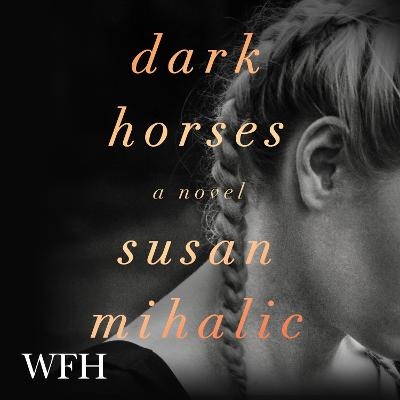 Dark Horses - Susan Mihalic