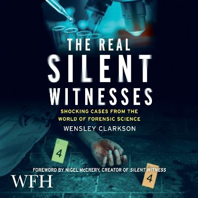 The Real Silent Witnesses - Wensley Clarkson