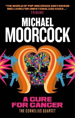 A Cure for Cancer - Michael Moorcock
