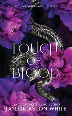 Touch of Blood - Special Edition - Taylor Aston White