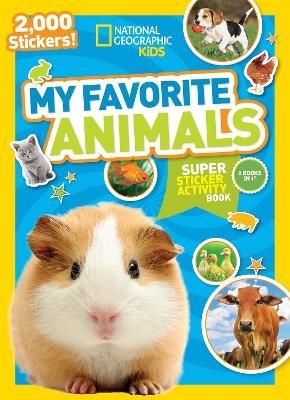 My Favourite Animals Sticker Book -  National Geographic Kids, Michelle Harris, Julie Beer