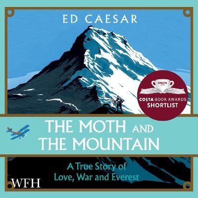 The Moth and the Mountain - Ed Caesar