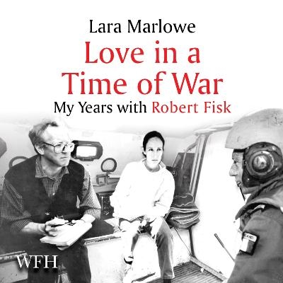 Love in a Time of War - Lara Marlowe