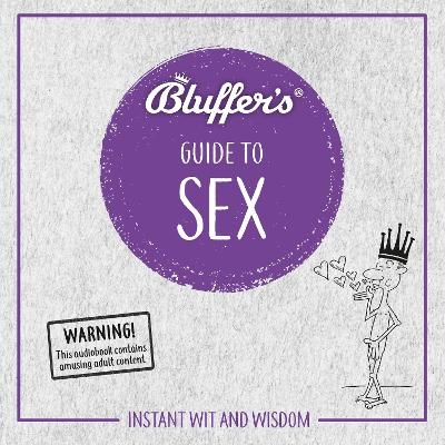 Bluffer's Guide to Sex - Rebecca Newman