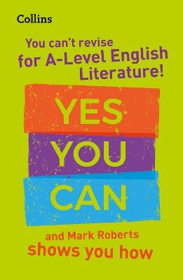 You can’t revise for A Level English Literature! Yes you can, and Mark Roberts shows you how