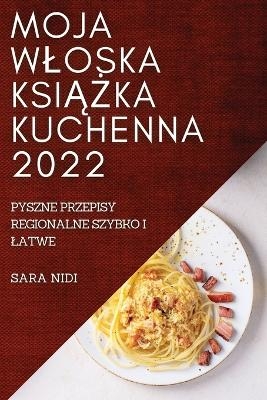 Moja Wloska KsiĄŻka Kuchenna 2022