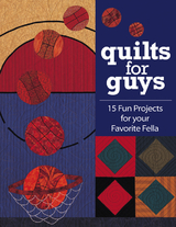 Quilts for Guys -  C&  t Publishing
