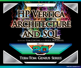 HP Vertica - Architecture and SQL - Tom Coffing, Leslie Nolander