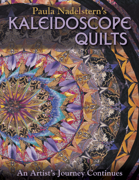 Paula Nadelsterns Kaleidoscope Quilts -  Paula Nadelstern