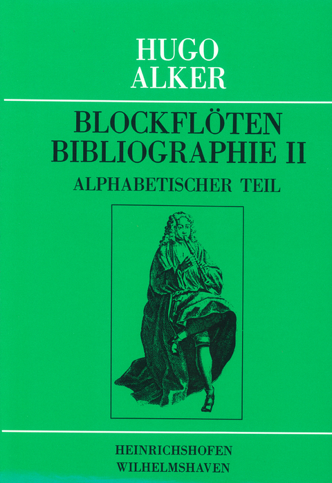 Blockfl&ouml;ten-Bibliographie / Blockfl&ouml;ten-Bibliographie II - Hugo Alker