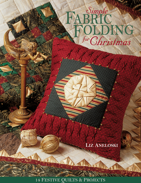 Simple Fabric Folding for Christmas -  Liz Aneloski