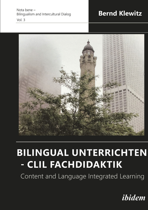 Bilingual Unterrichten - CLIL Fachdidaktik - Bernd Klewitz