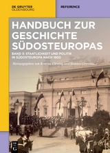 Staatlichkeit und Politik in S&uuml;dosteuropa nach 1800 - 