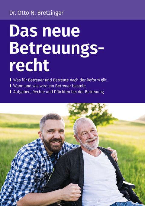 Das neue Betreuungsrecht - Otto N. Bretzinger