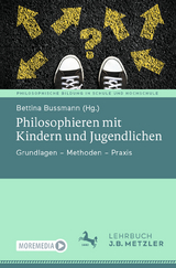 Philosophieren mit Kindern und Jugendlichen - 