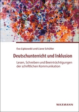 Deutschunterricht und Inklusion - Eva Lipkowski, Liane Sch&uuml;ller