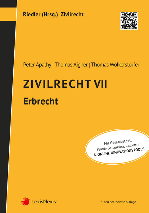 Zivilrecht VII - Erbrecht - Peter Apathy, Thomas Aigner, Thomas Wolkerstorfer