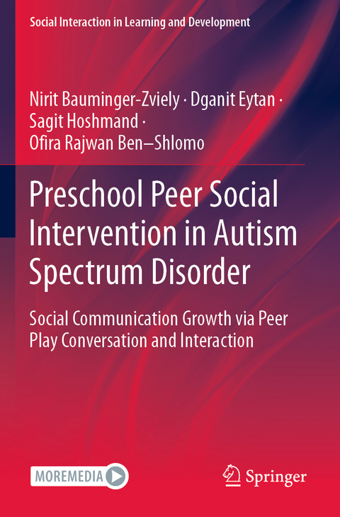 Preschool Peer Social Intervention in Autism Spectrum Disorder - Nirit Bauminger-Zviely, Dganit Eytan, Sagit Hoshmand, Ofira Rajwan Ben&ndash;Shlomo