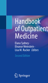 Handbook of Outpatient Medicine - Sydney, Elana; Weinstein, Eleanor; Rucker, Lisa M.