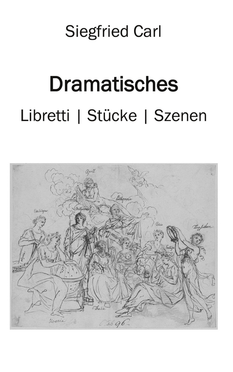 Dramatisches - Siegfried Carl