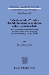 Au&szlig;erdienstliches Verhalten des Arbeitnehmers im deutschen und im englischen Recht. - Lisa-Katharina Holst