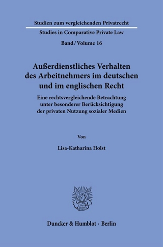 Außerdienstliches Verhalten des Arbeitnehmers im deutschen und im englischen Recht.