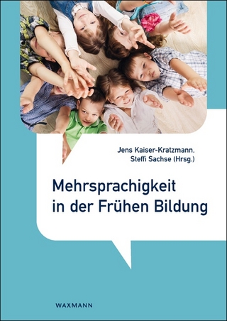 Mehrsprachigkeit in der Frühen Bildung