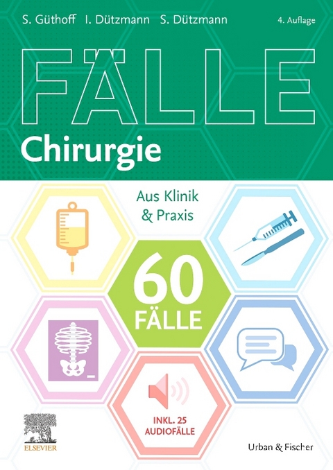 60 F&auml;lle Chirurgie - Sonja G&uuml;thoff, Isabell D&uuml;tzmann, Stephan D&uuml;tzmann