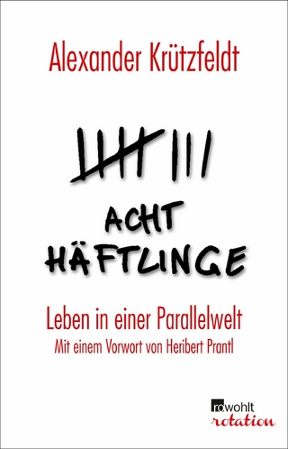 Acht Häftlinge