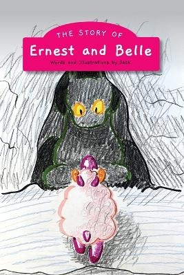 The Story of Ernest & Belle