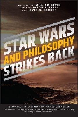 Star Wars and Philosophy Strikes Back - 