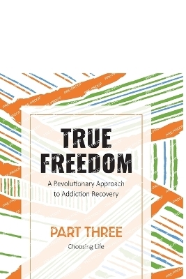 True Freedom Part Three - Rebekah S Thomas