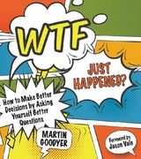 WTF Just Happened? -  Martin Goodyer