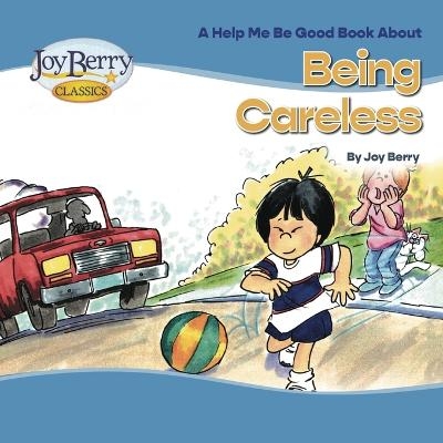 Being Careless - Joy Berry