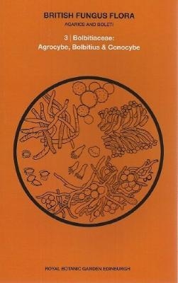 British Fungus Flora: Agarics and Boleti 3 - Roy Watling