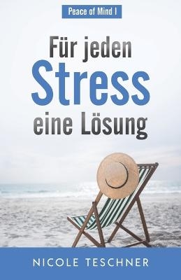 Für jeden Stress eine Lösung