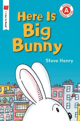 Here Is Big Bunny - Steve Henry