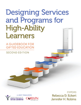 Designing Services and Programs for High-Ability Learners - Rebecca D. Eckert, Jennifer H. Robins