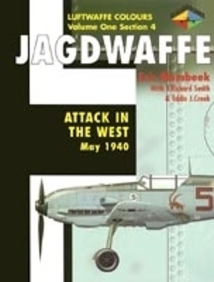 Jagdwaffe 1/4: Attack In The West - (aka Eddie Nielinger) Eddie J Creek, Eric Mombeek, J Richard Smith