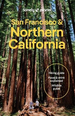 Lonely Planet San Francisco & Northern California -  Lonely Planet, Alexis Averbuck, Alison Bing, Celeste Brash, Amelia Mularz