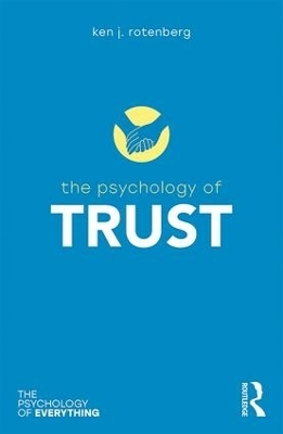The Psychology of Trust - Ken Rotenberg