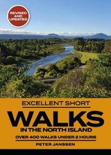 Excellent Short Walks in the North Island - Janssen, Peter