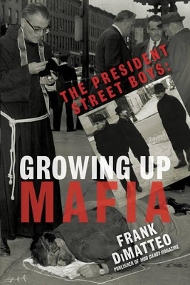 The President Street Boys - Frank Dimatteo
