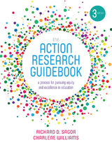 The Action Research Guidebook - Richard D. Sagor, Charlene Denise Verreen Williams