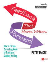 Feedback That Moves Writers Forward - Patricia Grawehr McGee