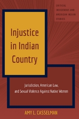 Injustice in Indian Country - Amy L. Casselman