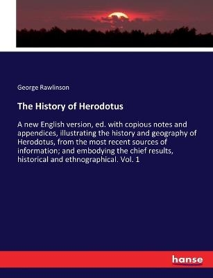 The History of Herodotus - George Rawlinson