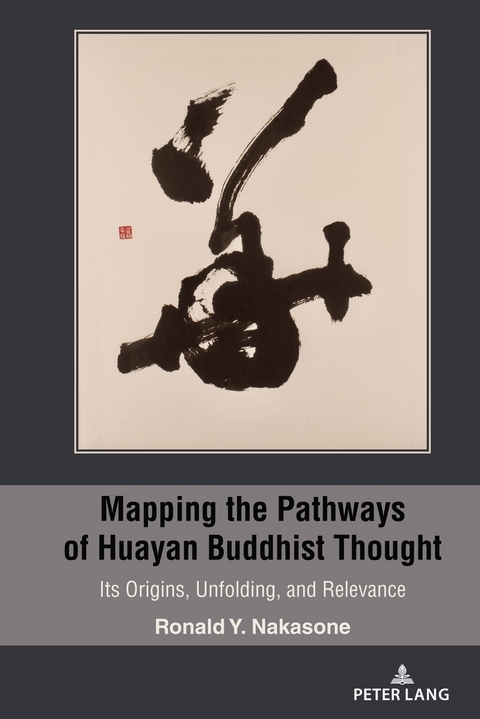 Mapping the Pathways of Huayan Buddhist Thought - Ronald Y. Nakasone