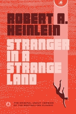 Stranger in a Strange Land - Robert A. Heinlein